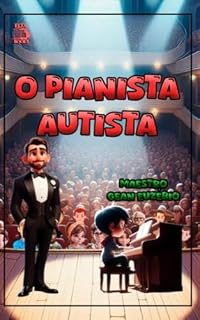 Livro O PIANISTA AUTISTA