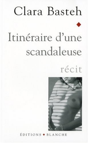 Itinéraire d'une scandaleuse