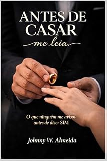 Livro Antes de Casar me leia: O que ninguém me avisou antes de dizer Sim
