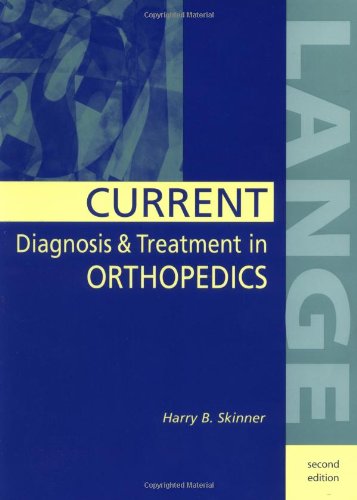 Current Diagnosis & Treatment in Orthopedics