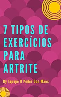 Livro 7 Tipos de Exercícios para Artrite