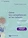 Gérer les compétences et les talents : Le guide pratique by