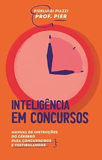 Livro Inteligência em Concursos: Manual de Instruções do Cérebro para Concurseiros e Vestibulandos