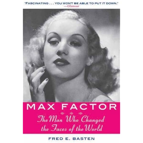 Max Factor's Hollywood Glamour, Movies, Make-Up [洋書] Max Factor's Hollywood: Glamour, Movies, Make-Up: Basten, Fred E