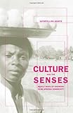 Culture and the Senses: Bodily Ways of Knowing in an African Community
