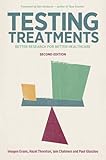Testing Treatments: Better Research for Better Healthcare