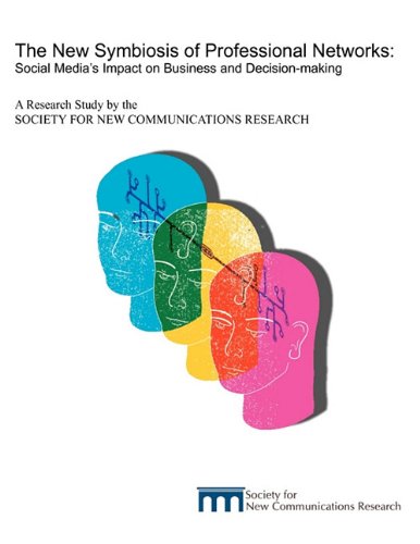 The New Symbiosis of Professional Networks: Social Media's Impact on Business and Decision-Making