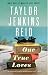 One True Loves: A Novel - Book by Taylor Jenkins Reid
