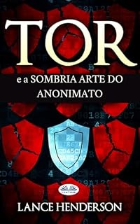 Livro Tor e a Sombria Arte do Anonimato
