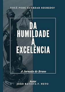 Livro A Jornada De Bruno: Da Humildade À Excelência