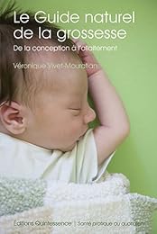 Le  guide naturel de la grossesse
