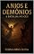 Livro ANJOS E DEMÕNIOS : A BATALHA NO CÉU