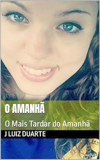 Livro O Amanhã: O Mais Tardar do Amanhã