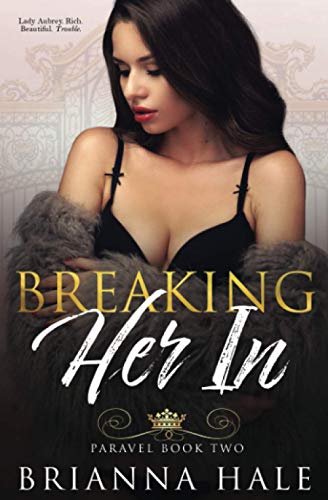 Breaking Her In (Paravel Book 2)
