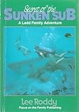 Front cover for the book Secret of the Sunken Sub by Lee Roddy