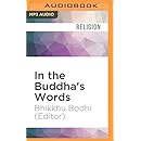 In the Buddha's Words: An Anthology of Discourses from the Pali Canon