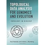 Topological Data Analysis for Genomics and Evolution: Topology in Biology