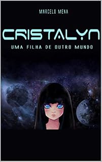 Livro CRISTALYN: Uma Filha de Outro Mundo