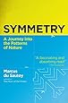 Symmetry: A Journey into the Patterns of Nature