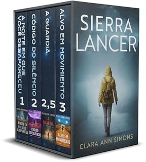 Livro Sierra Lancer: Trilogia completa de Sierra Lancer. Incluindo o livro 2.5 A Guardiã (Série Tenente Sierra Lancer)