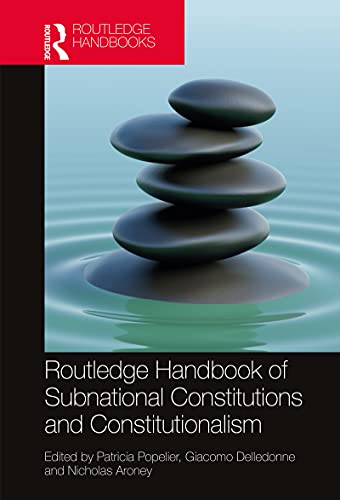 Routledge Handbook of Subnational Constitutions and