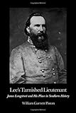 Front cover for the book Lee's Tarnished Lieutenant: James Longstreet and His Place in Southern History by William Garrett Piston