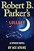 Robert B. Parker's Lullaby (Spenser)