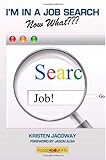41IBOM3mLNL. SL160  Im in a Job Search  Now What???: Using LinkedIn, Facebook, and Twitter as Part of Your Job Search Strategy