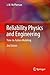 Reliability Physics and Engineering: Time-To-Failure Modeling