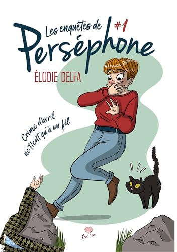 Les enquêtes de Persephone 01: Crime d'avril ne tient qu'à un fil
