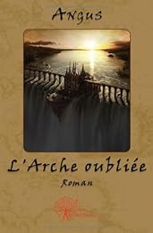 L' arche oubliée