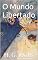 Livro O Mundo Libertado