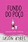 Livro Fundo do poço (Série Bolha do Tempo Livro 8)