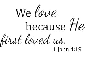 Newclew We Love Because he First Loved US. 1 John 4:19 Wall Art Sayings Sticker Décor Decal Prayer Church Jesus Pray ((L) 39''x22'')