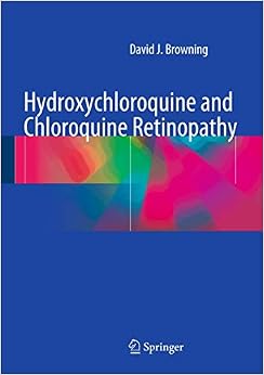 Hydroxychloroquine And Chloroquine Retinopathy 9781493905966