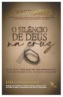 Livro O Silêncio de Deus na Cruz