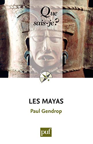 Les Mayas: « Que sais-je ? » n° 1734 (French Edition)