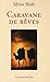 Caravane de rêves by 