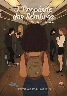 Livro O Propósito das Sombras: Parte 01