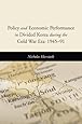 Policy and Economic Performance in Divided Korea during the Cold War Era: 1945-91