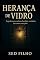 Livro Herança de Vidro: Segredos que unem e destroem uma família
