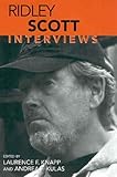 Ridley Scott: Interviews (CONVERSATIONS WITH FILMMAKERS SERIES) by Laurence F. Knapp, Andrea F. Kulas