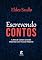 Livro Escrevendo Contos: A arte de contar grandes histórias com poucas palavras