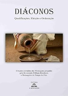 Livro Diáconos: Qualificações, Eleição e Ordenação (Ministério da Igreja do Senhor Jesus Cristo)