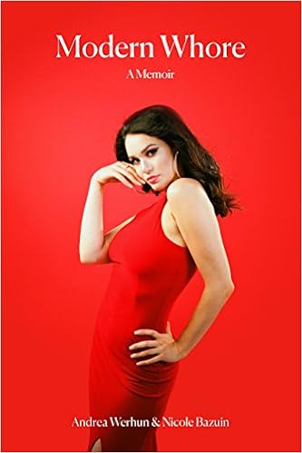 Modern Whore A Memoir Andrea Werhun 9781775142409 Amazon Com Books