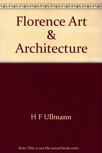 Florence Art & Architecture 3833146729 Book Cover