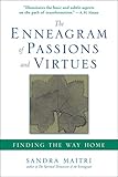 The Enneagram of Passions and Virtues: Finding the Way Home by 