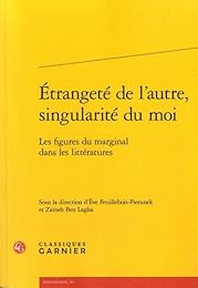 Étrangeté de l'autre, singularité du moi