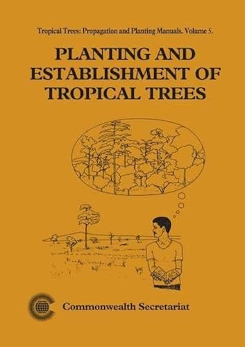 Download Planting and Establishment of Tropical Trees PDF