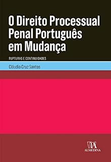 Livro O Direito Processual Penal Português em Mudança- Rupturas e Continuidades